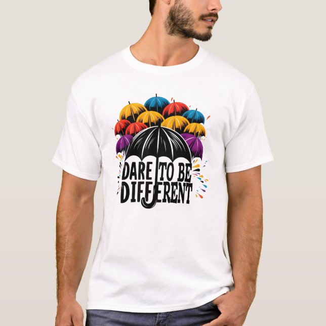 Camiseta Atrévase a ser diferente (Anverso)