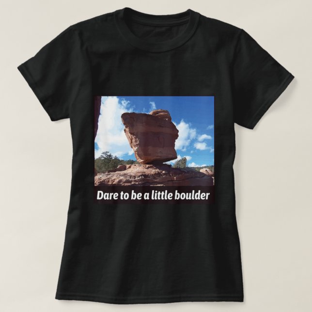 Camiseta Atrévase A Ser Un Pequeño Escalado De Roca De Homb (Diseño del anverso)