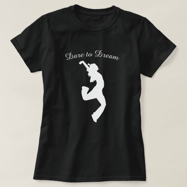 Camiseta Atrévase a soñar con un salto de baile moderno (Diseño del anverso)