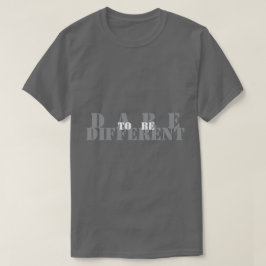 Camiseta Atrévete a ser diferente