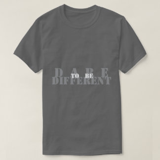 Camiseta Atrévete a ser diferente