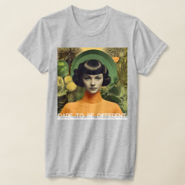 Camiseta "Atrévete a ser diferente"