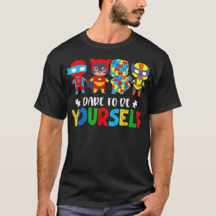 Camiseta Atrévete A Ser Superhéroes De Concienciación Sobre