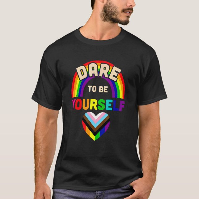 Camiseta Atrévete A Ser Tu Mismo Lgbt Equality Lesbian Gay  (Anverso)