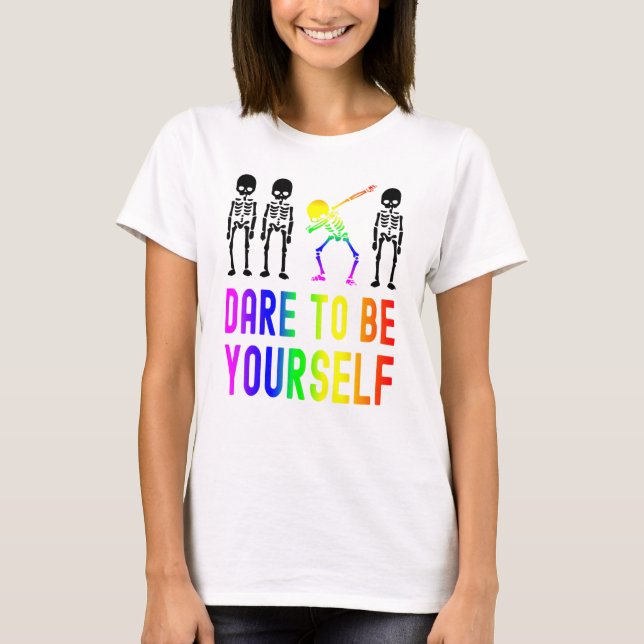 Camiseta Atrévete A Ser Tu Mismo Lgbt Orgullo Skeleton Dabb (Anverso)