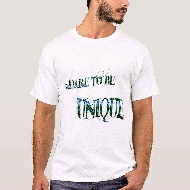 Camiseta Atrévete a ser único. (Anverso)