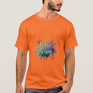 Camiseta Atrévete a soñar.