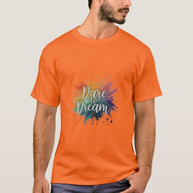 Camiseta Atrévete a soñar. (Anverso)