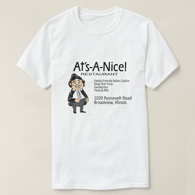 Camiseta ¡At's-A-Nice! Restaurante, Broadview, IL (Diseño del anverso)
