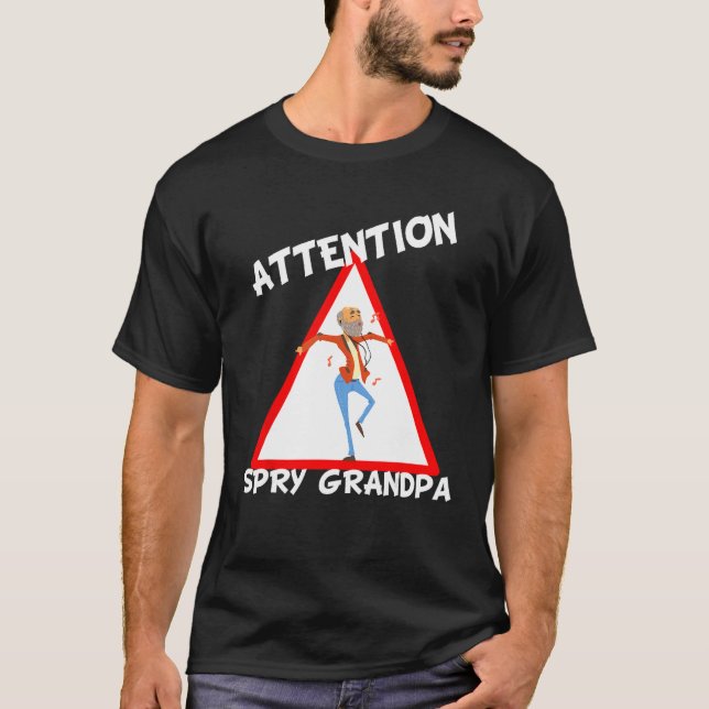 Camiseta Attention Spry Grandpa  dancing Grampa (Anverso)