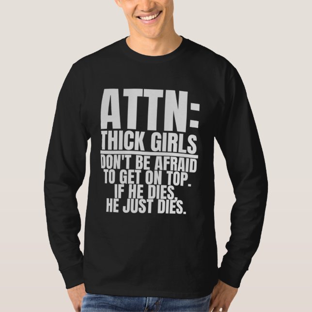 Camiseta Attention Thick Girls is  Curvy Women (Anverso)