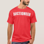 Camiseta Auctioneer Funny Job Title Profession Birthday Gif<br><div class="desc">Auctioneer Funny Job Title Profession Birthday Gift Idea. Impresionante Gran Gracioso Souvenir Present Matching Family Clothing Couple Outfit Aparato para mamá,  papá,  hermano,  hermana,  esposa,  esposo,  hijo,  hija,  papá,  papá,  papá,  abuelo,  tía abuela tío lo suyo.</div>