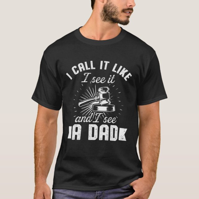 Camiseta Auctioneering Auctioneer Dad Call it Like I See it (Anverso)