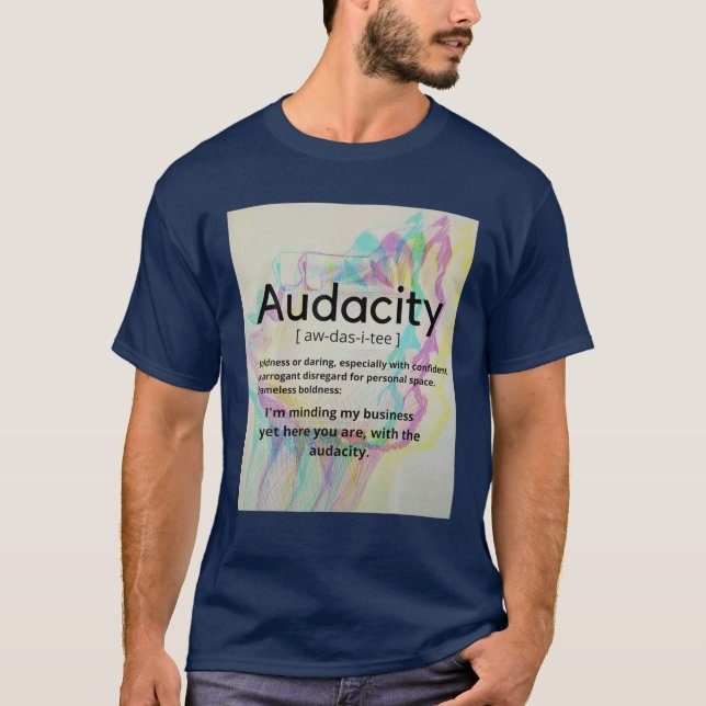 Camiseta Audacia Con El Gracioso Regalo De Novedad (Anverso)