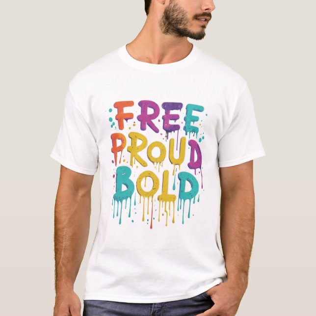 Camiseta Audacia libre y orgullosa (Anverso)