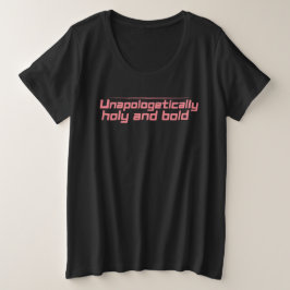 Camiseta audaz y sagrada sin remordimientos