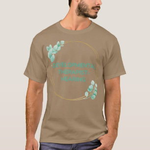 Camiseta Audiencia Terapéutica sobre el Desarrollo en el Ho