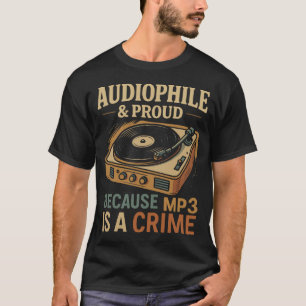 Camiseta Audiófilo y Orgulloso – Sonido sin Disculpas