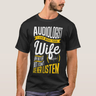 Camiseta Audióloga masculina esposa Médica de Audiología