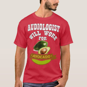 Camiseta Audiólogo trabajará para aguacate 3