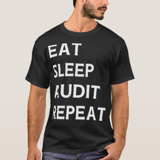 Camiseta Auditor de repetición de auditoría de sueño de con