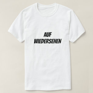 Camiseta Auf Wiedersehen   Adiós
