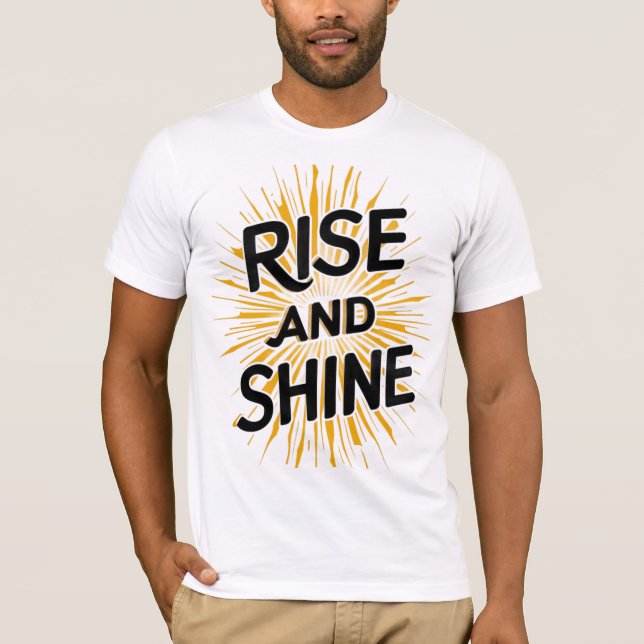 Camiseta Auge y brillan las mejores citas Diseño masculino (Anverso)