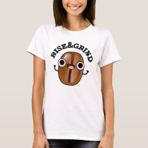 Camiseta Auge Y Grind Funny Coffee Bean Pun