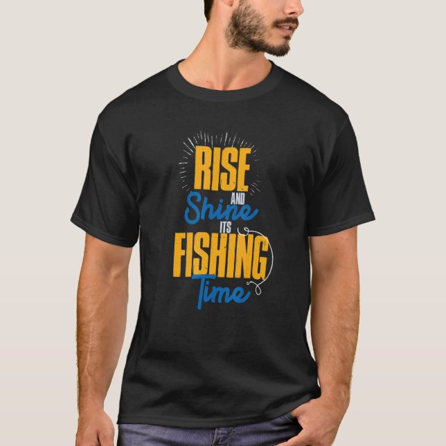 Camiseta Auge y resplandece el tiempo de pesca (Anverso)