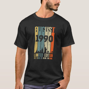 Camiseta August 1990 T 30 Year Old 1990 Birthday Gift