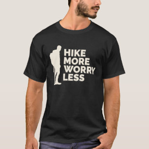 Camiseta Aumentar la preocupación por menos senderismo