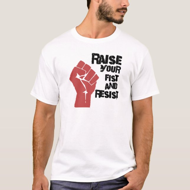 Camiseta Aumente su puño y resista (Anverso)
