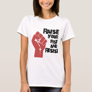 Camiseta Aumente su puño y resista
