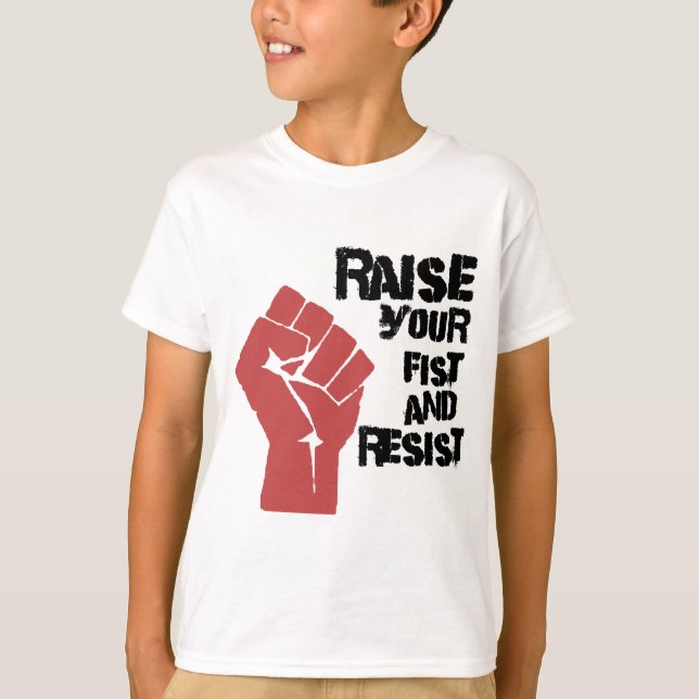 Camiseta Aumente su puño y resista (Anverso)