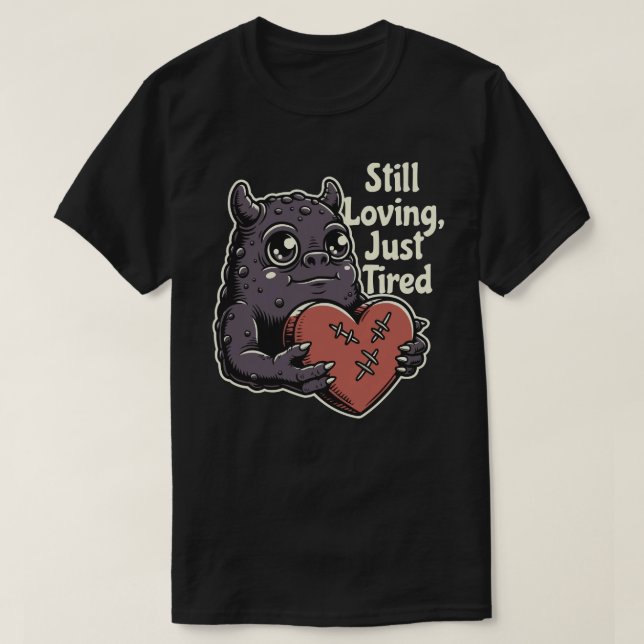 Camiseta Aún Amando, Solo Cansado (Diseño del anverso)