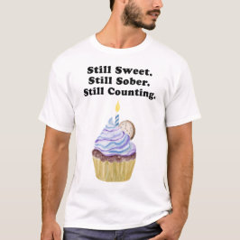 Camiseta Aún Dulce. Aún Sobrio. Aún Contando. Sobriedad