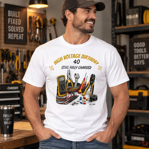 Camiseta Aún impactante a los 40 Cumpleaños de Electricista