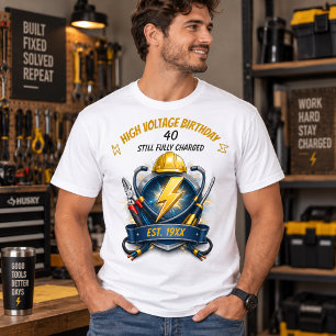 Camiseta Aún impactante a los 40 Cumpleaños de Electricista