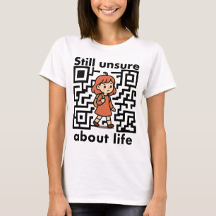 Camiseta “Aún indecisa sobre la vida.”
