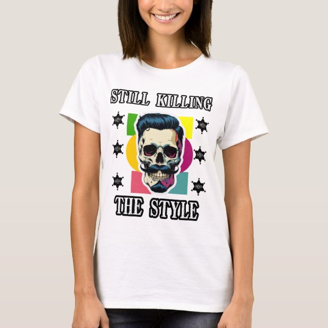 Camiseta Aún matando el estilo (Anverso)