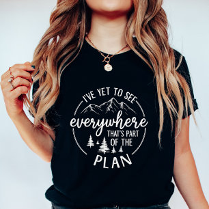 Camiseta Aún no he visto; Montaña Wanderlust Verano
