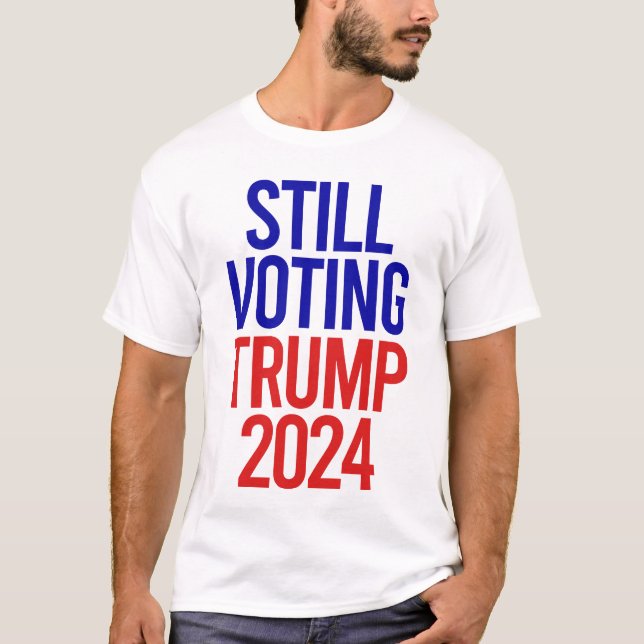 Camiseta Aún votando a Trump por la presidencia 2024 (Anverso)