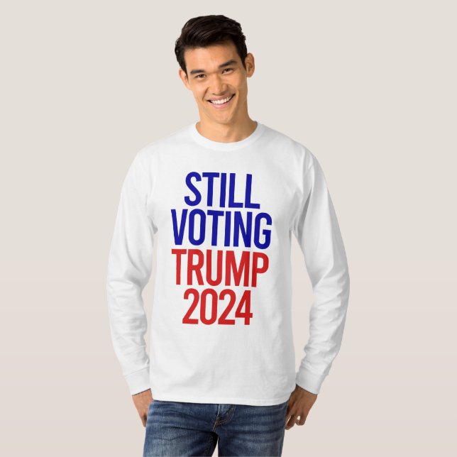 Camiseta Aún votando a Trump por la presidencia 2024 (Anverso completo)