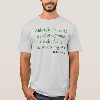 Camiseta Aunque el mundo sea lleno de sufrimiento