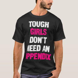 Camiseta Aunque la cirugía de remoción de apéndices de los 
