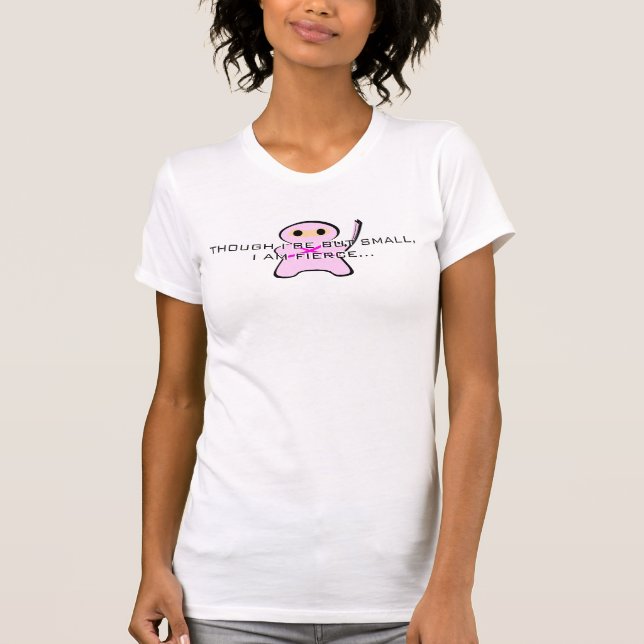 Camiseta Aunque sea I pero pequeño, soy… mujeres feroces (Anverso)
