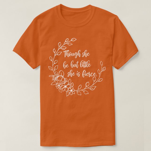 Camiseta Aunque sea pequeña, es feroz 1 (Diseño del anverso)