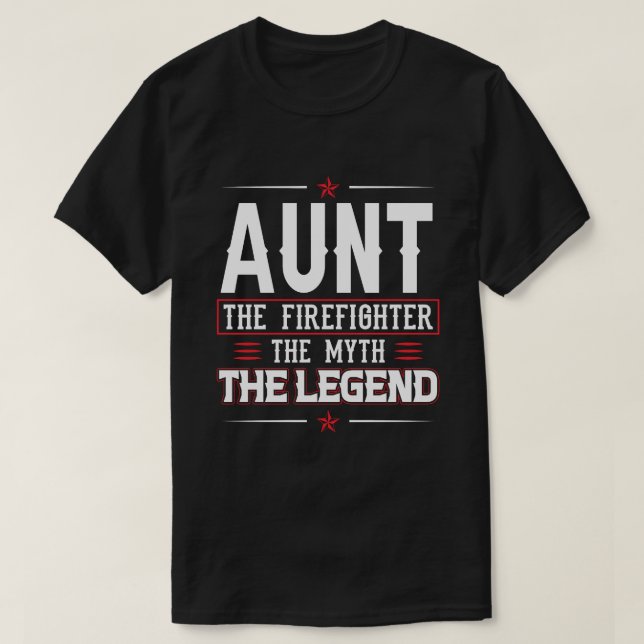 Camiseta AUNT El Bombero El Mito De La Leyenda (Diseño del anverso)