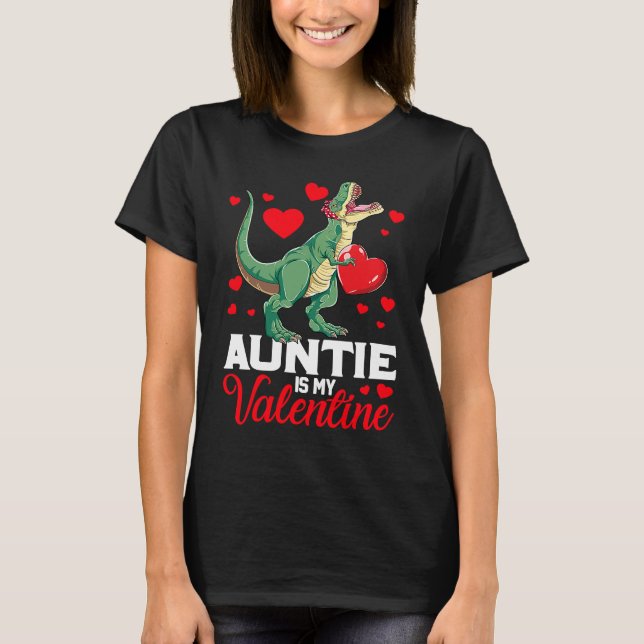 Camiseta Aunt Is My Valentine rex Saurus Happy Valentines D (Anverso)