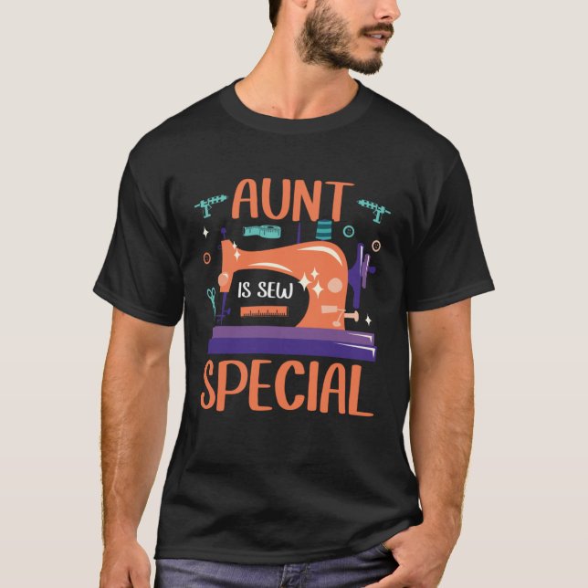 Camiseta Aunt Is Sew Special Seamstress Quilting Sewing Pun (Anverso)
